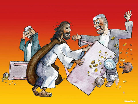 यीशु मसीह ने व्यापारियों की मेजें उलट दीं और उन्हें मंदिर से बाहर निकाल दिया । – Slide número 5